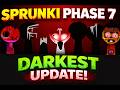 Sprunki Phase 7 Just Changed Everything – The Darkest Update Yet 😨