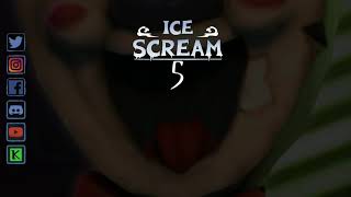 ICE SCREAM 5 OFFICIAL MAIN MENU (FANMADE)