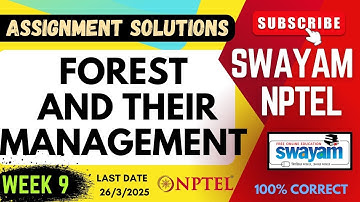 Forest and Their Management Week 9 Assignment Solutions | SWAYAM NPTEL | SUBSCRIBE