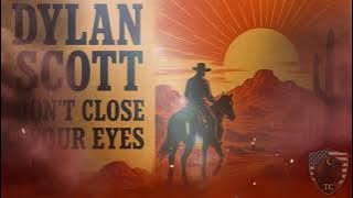 Dylan Scott - Dont Close Your Eyes