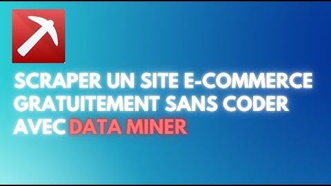 Scraper des données rapidement, sans coder grâce à dataminer