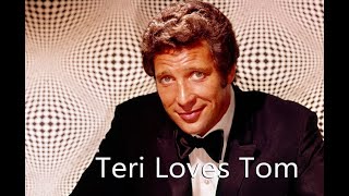 Its Not Unusual - Teri Loves Tom Jones