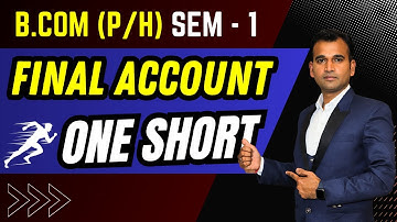 Final Account One short | Financial Accounting for bcom | By Anuj Sir