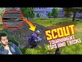 THE SCOUT - Tournament Tips and Tricks Part 1