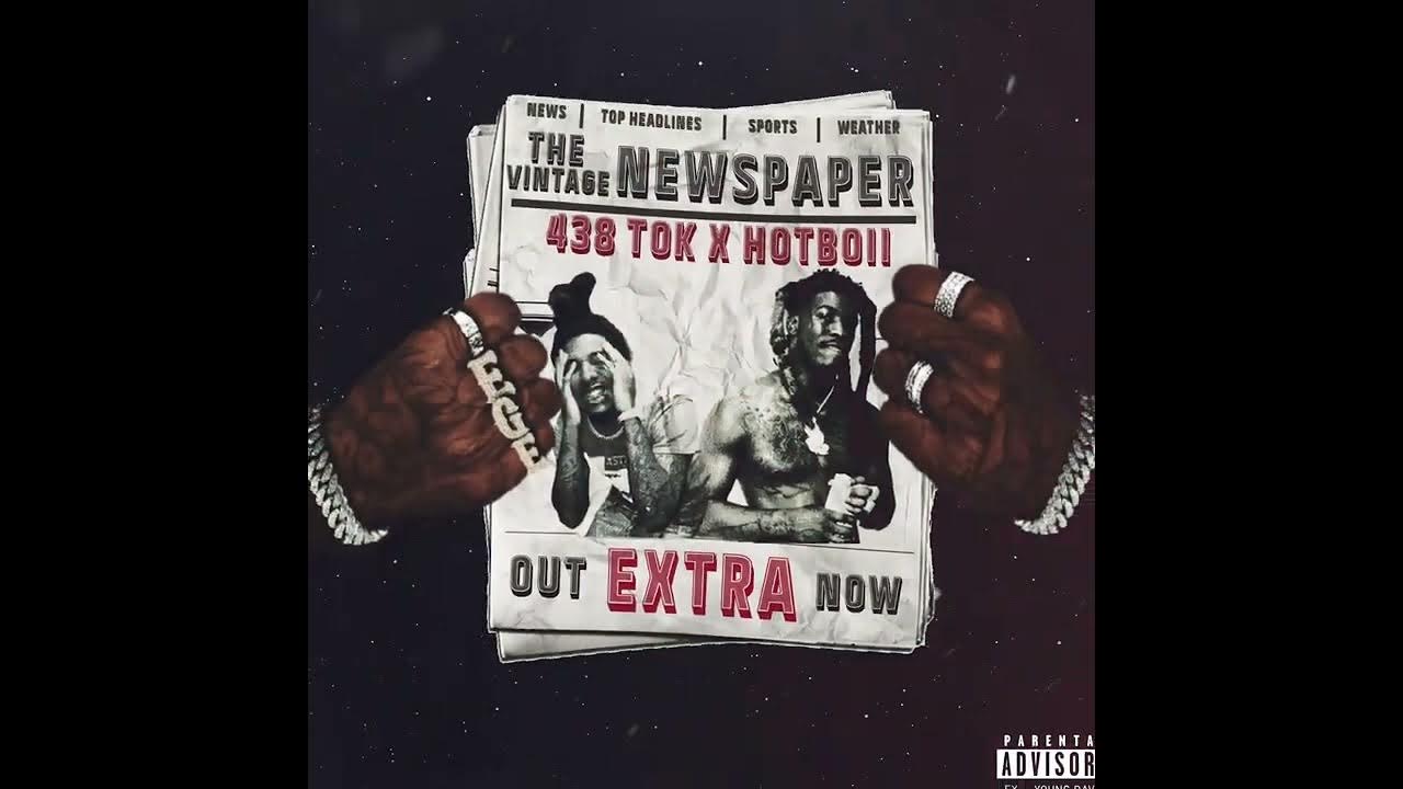 438 Tok EXTRA (Feat. Hotboii) [Official Audio] YouTube