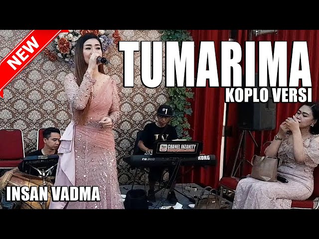 TUMARIMA ( DANGDUT KOPLO VERSI LIVE INSAN VADMA ) class=