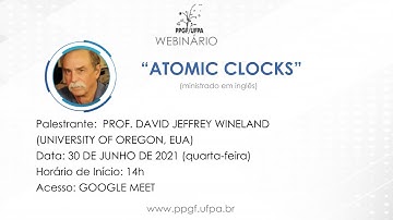 Prof. David Jeffrey Wineland - Atomic clocks
