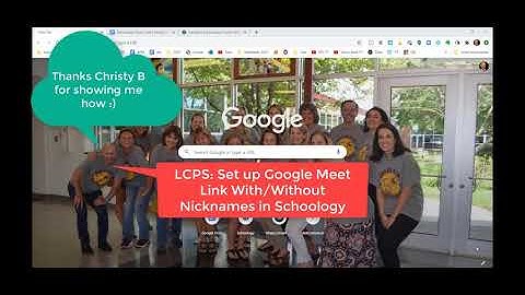 LCPS Set Up Google Meet in Schoology With or Without Nicknames