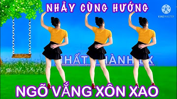 NHẢY MẪU CÙNG HƯỚNG || NGÕ VẮNG XÔN XAO