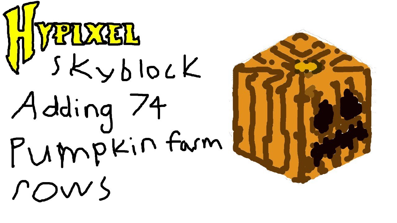 Adding To My Hypixel Skyblock Pumpkin Farm YouTube