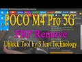 POCO M4 Pro 5G FRP Remove Unlock Tool by Silent Technology