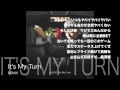 It's My Turn 【MACHISU REMIX】