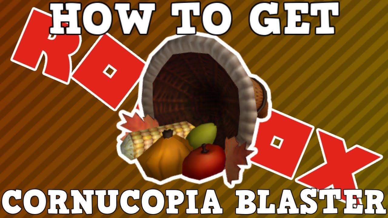 How To Get The Cornucopia Blaster Roblox Bloxgiving Event 2017 Youtube - cornucopia blaster roblox