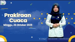 Prakiraan Cuaca Esok Hari, Minggu, 26 Oktober 2025