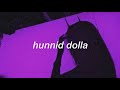 madeintyo - hunnid dolla (lyrics)