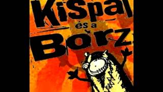 Video thumbnail of "Kispál és a Borz: Éjjeli nyugtató"