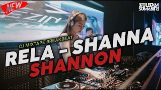 DJ MIXTAPE BREAKBEAT RELA SHANNO SHANNON 2022