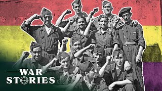 Why So Many Foreign Nationals Fought In The Spanish Civil War | Battlefield Mysteries | War Stories