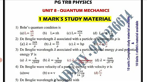 Pg trb physics /Unit 8/Quantum mechanics /all units complete study material & 1 marks material/mcq