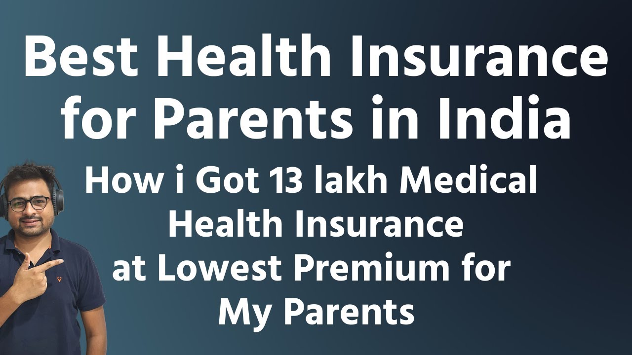 best-health-insurance-plan-for-parents-above-50-or-60-best-medical