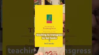 Review of Teaching to Transgress by bell hooks #booktube #bookreview #nonfiction #criticaltheory