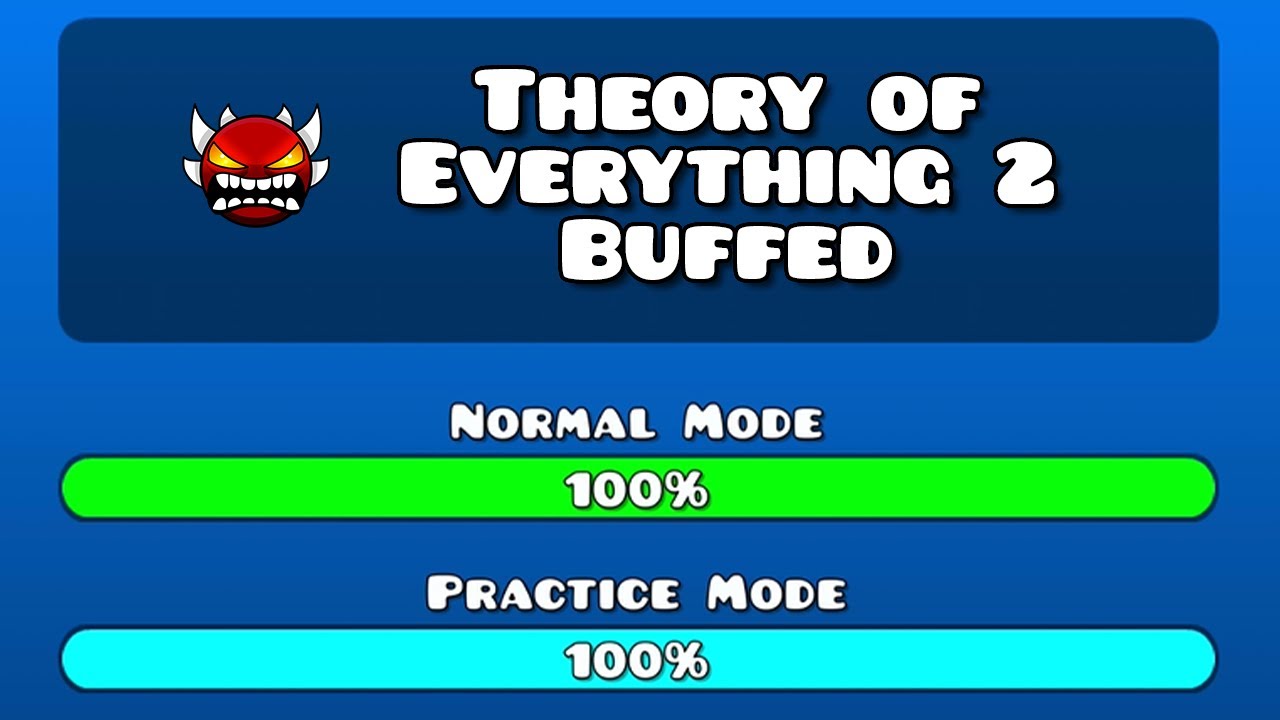 Toe2 Theory of Everything 2 Buffed by VisibleBottle (Me) | Geometry Dash ...