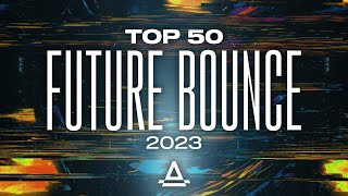 TOP 50 FUTURE BOUNCE OF 2023