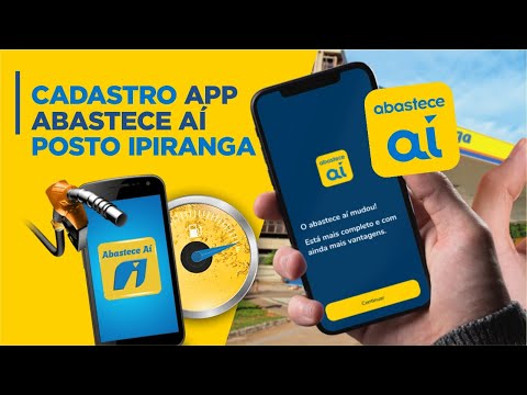 COMO BAIXAR E CADASTRA APP ABASTECE AI POSTO IPIRANGA