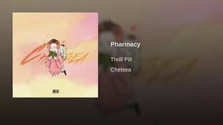 Thrill Pill - Pharmacy (Official Audio)
