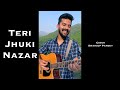 Teri jhuki nazar  film version  guitar cover by swaroop pandey