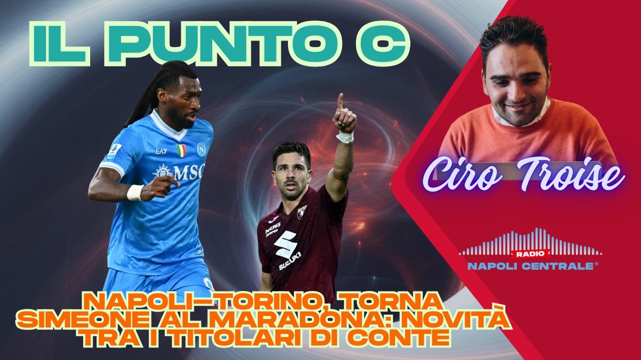 Napoli-Torino, torna Simeone al Maradona: novità tra i titolari di Conte