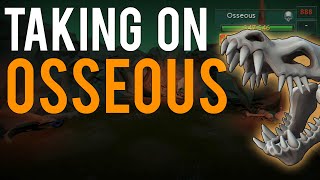 OSSEOUS RELEASE DAY (can we afk it!?)
