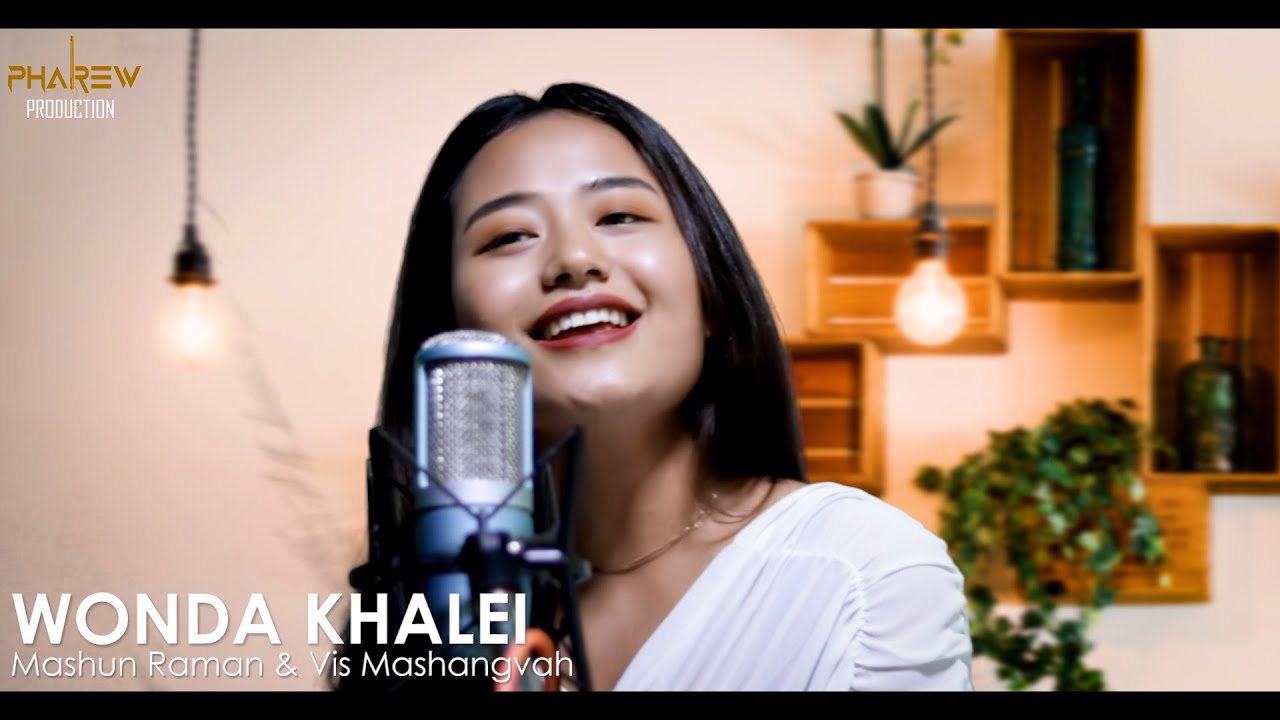 WONDA KHALEI  Mashun Raman  Vis Mashangva Tangkhul Music Video
