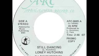 Loney Hutchins &quot;Still Dancing&quot;