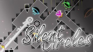 Silent Circles Infinity \\ PREVIEW [unofficial] | Geometry Dash