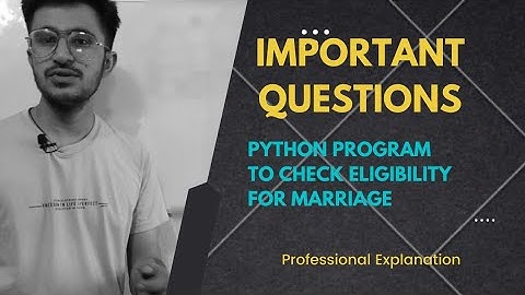 Python Program to check Eligibility for Marriage I Python easy concepts