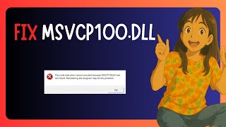 How To FIX Missing dll Msvcp100.dll In Windows 11