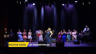 Ni̇lüfer Güzel - Ay İnanmiyorum