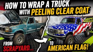 How to Wrap a Truck with Peeling Clear Coat & Make It Look Like This