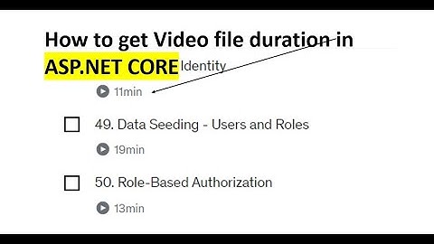 How to Get Video duration in ASP.NET CORE