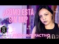 ¿CÓMO ESTÁ SIN MÍ? 🔮 Tarot Interactivo | Nadia Falak