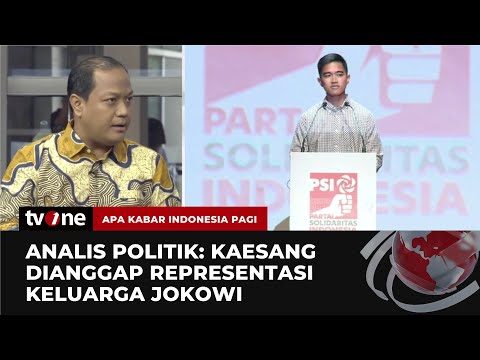 Analis Politik Nilai Kaesang Jadi Ketua Umum PSI Merupakan Marketing Strategi | AKIP tvOne