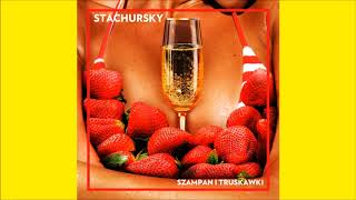 STACHURSKY - SZAMPAN I TRUSKAWKI (Official Audio)