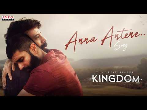 Kingdom - Anna Antene Song | Vijay Deverakonda, Satya Dev | Anirudh Ravichander | Gowtam Tinnanuri - ADITYAMUSIC