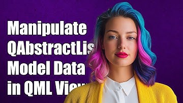 How to Manipulate QAbstractListModel Data in QML ListView: A Step-by-Step Guide