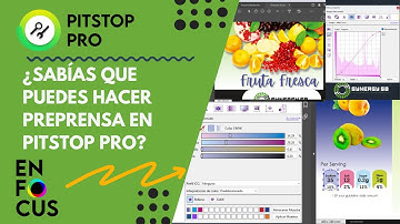 ¿Sabías que puedes hacer Preprensa en Enfocus PitStop Pro?