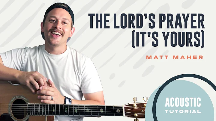 Lär dig spela Matt Mayers 'The Lord's Prayer' på gitarr
