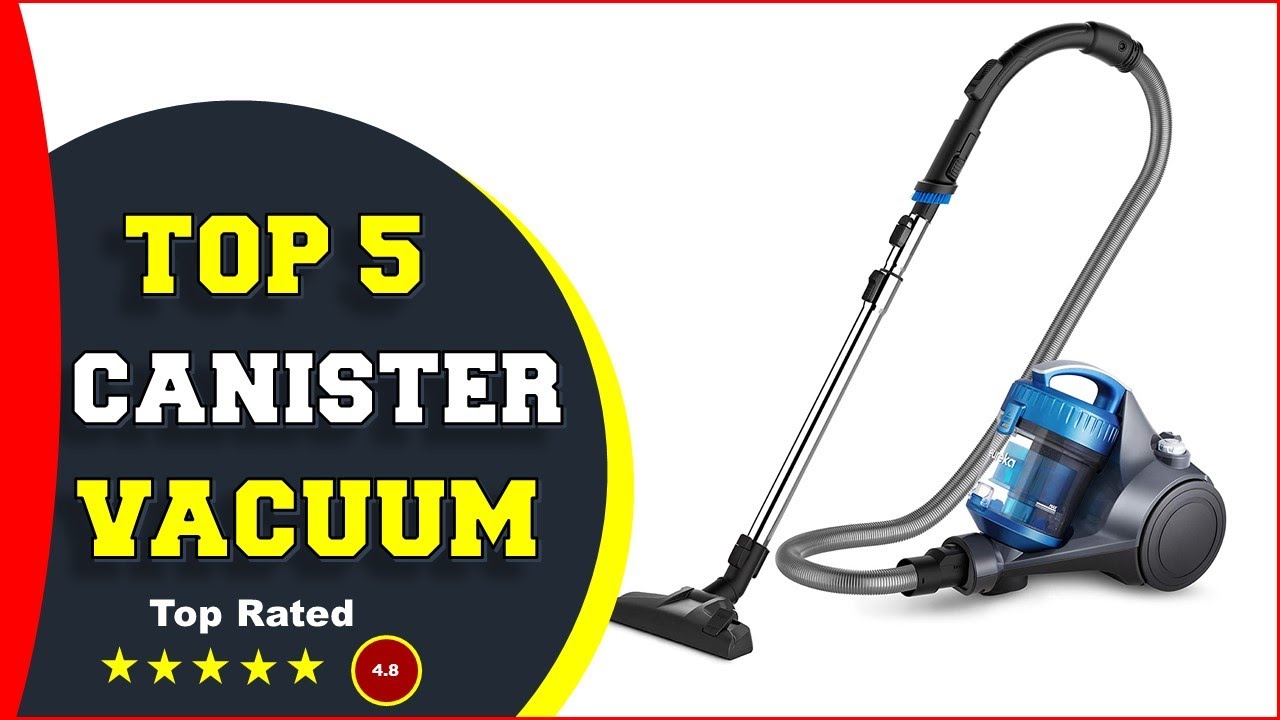 Top 5 Best Canister Vacuums Review 2022 [ Tested & Reviewed ] YouTube