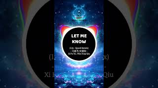 Let Me Know 11x Remix  Xu Pu Yu Wen Ying Qiu  Hot Douyin  Tiktok shorts