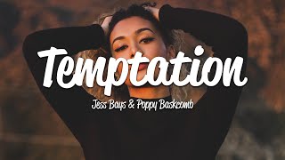 Jess Bays - Temptation (Lyrics) ft. Poppy Baskcomb Resimi